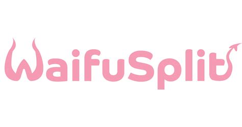 waifu split|Collections – Waifusplit.